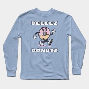 Deeeez Dontuz Long Sleeve T-Shirt